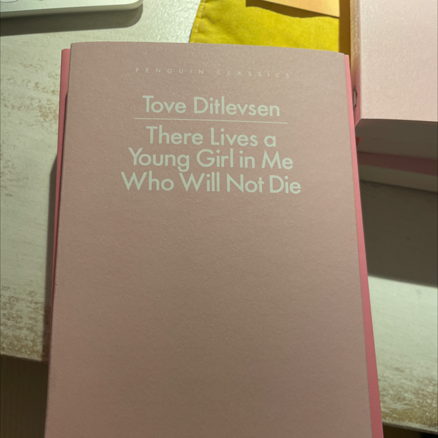 There Lives A Young Girl In Me Who Will Not Die Tove Ditlevsen