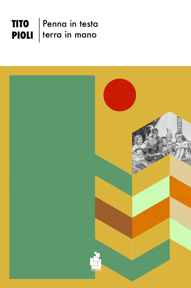 Pioli Tito - Penna in testa terra in mano