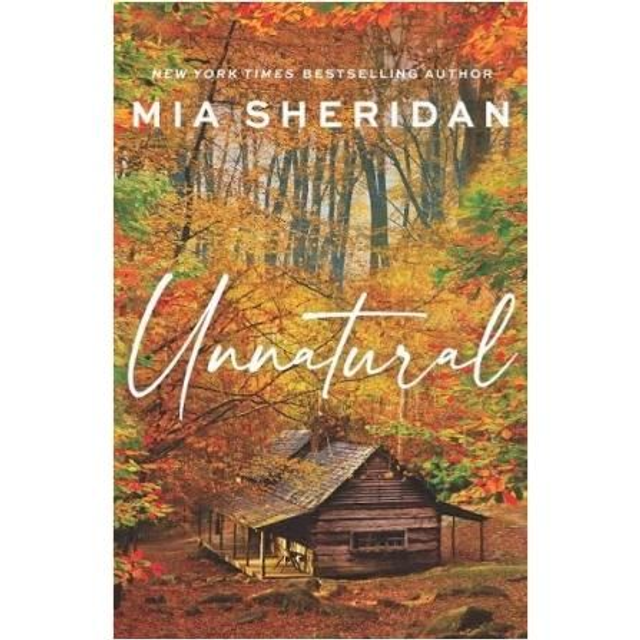 Unnatural - Mia Sheridan