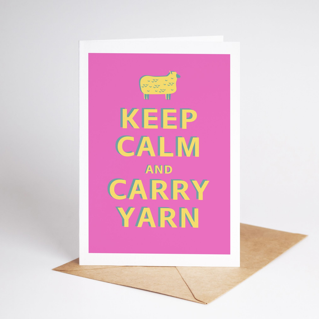 "Keep Calm And Carry Yarn" (A5)