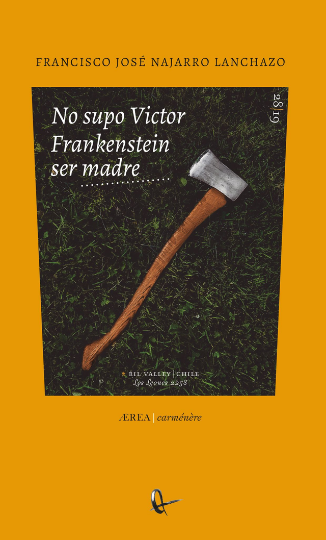 No supo Víctor Frankenstein ser madre - Francisco José Najarro Lanchazo