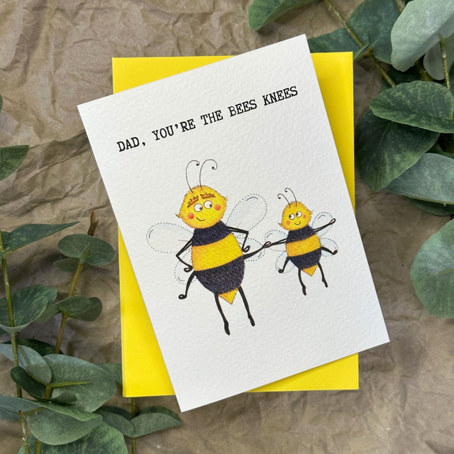 Dad, you're the bees knees - Greeting Card