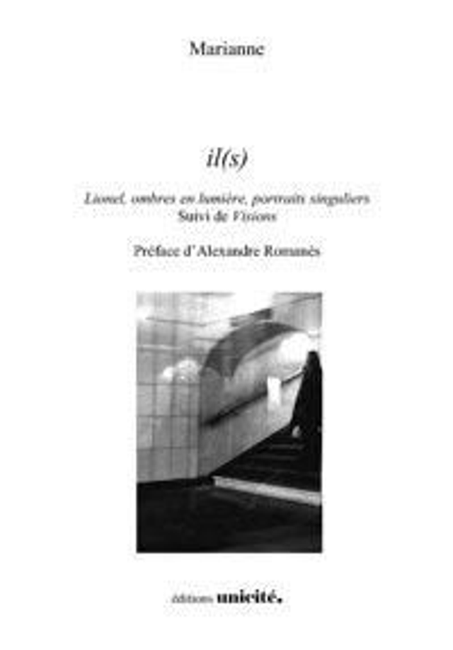 Il(s), Lionel, ombres en lumières...