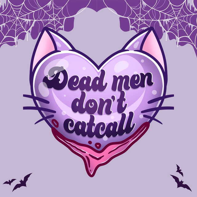 Dead Men Don't Catcall | Keyring, Pin or Phone Grip | 181