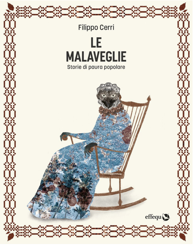 Cerri Filippo - Le malveglie. Storie di paura popolare (effequ)