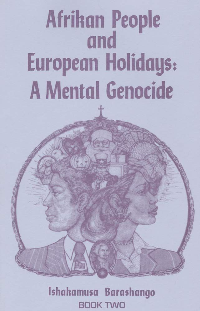 Afrikan People and European Holidays: A Mental Genocide, Book 2