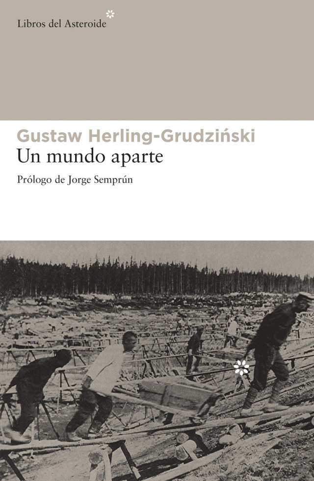 Un mundo aparte: Prólogo de Jorge Semprún - Gustaw Herling-Grudzinski