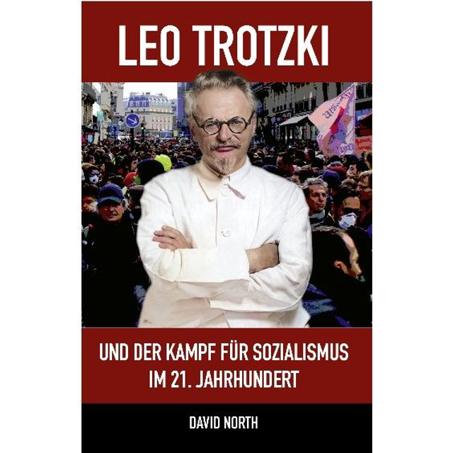 David North, Leo Trotzki und der Kampf für Sozialismus im 21. Jahrhundert 