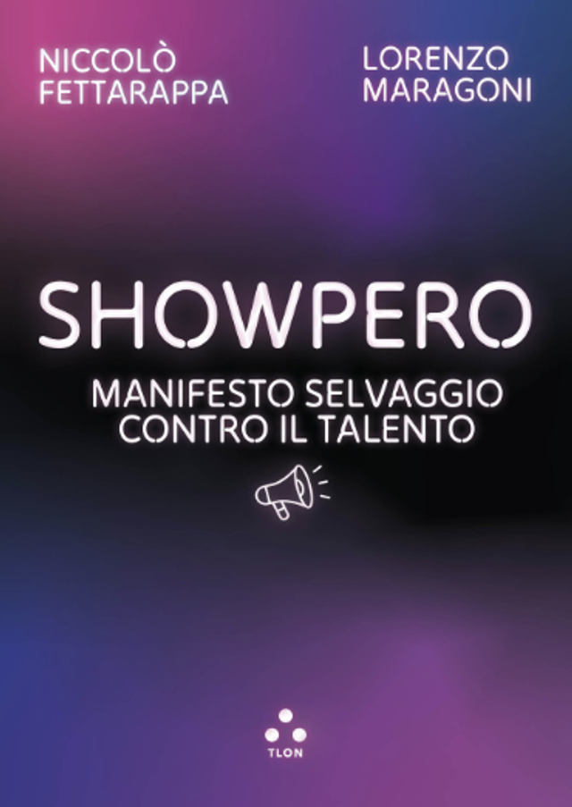 Fettarappa Niccolò - Showpero. manifesto selvaggio contro il talento
