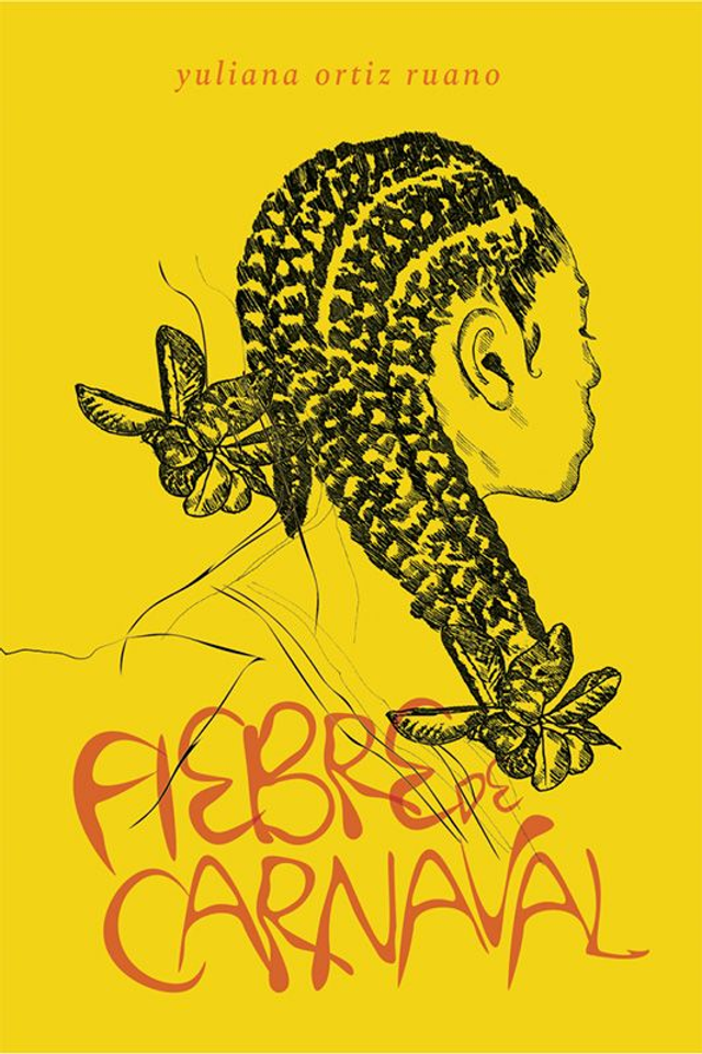 Fiebre de carnaval - Yuliana Ortiz Ruano