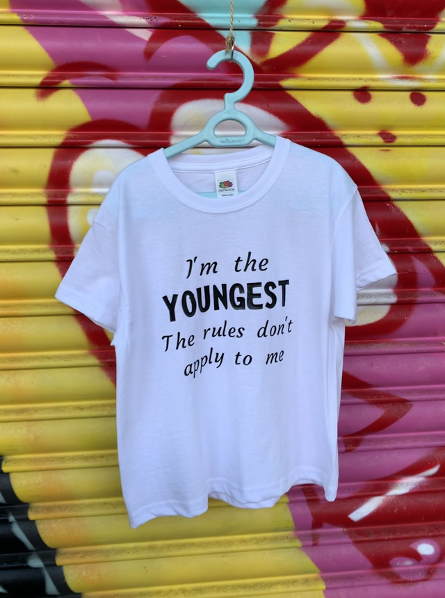 I'm the youngest the rules don't apply to me t shirt  