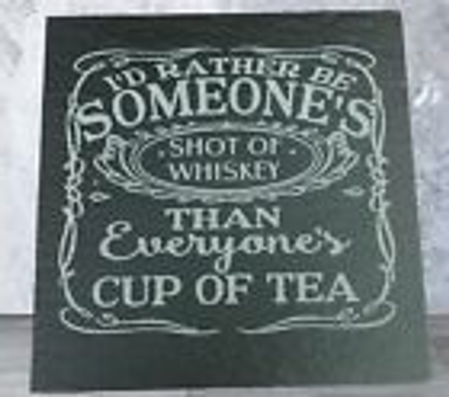 I'd Rather be Someone's Shot of Whiskey