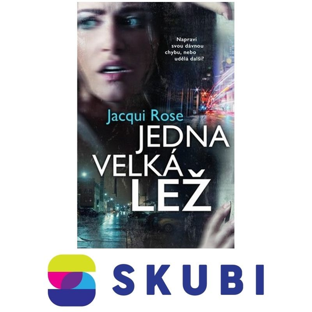 Kniha Jedna velká lež - Jacqui Rose