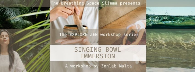 EXPLORE ZEN Singing bowl immersion