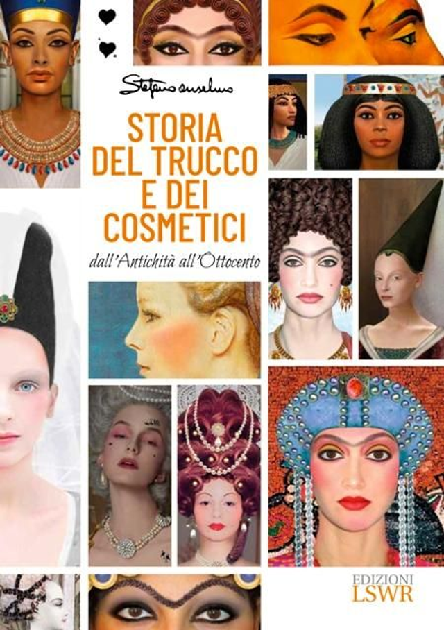 STORIA DEL TRUCCO E DEI COSMETICI vol. 1
