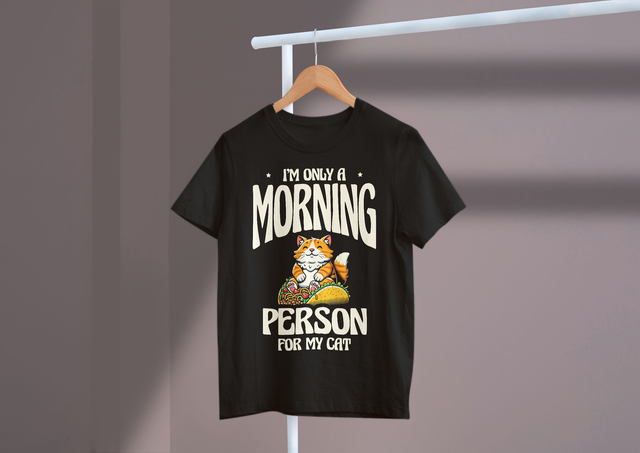 I’m Only A Morning Person For My Cat Cat Lover Humor Fun. Ich bin nur ein Morgenmensch für meinen Katzenliebhaber-Humorspaß