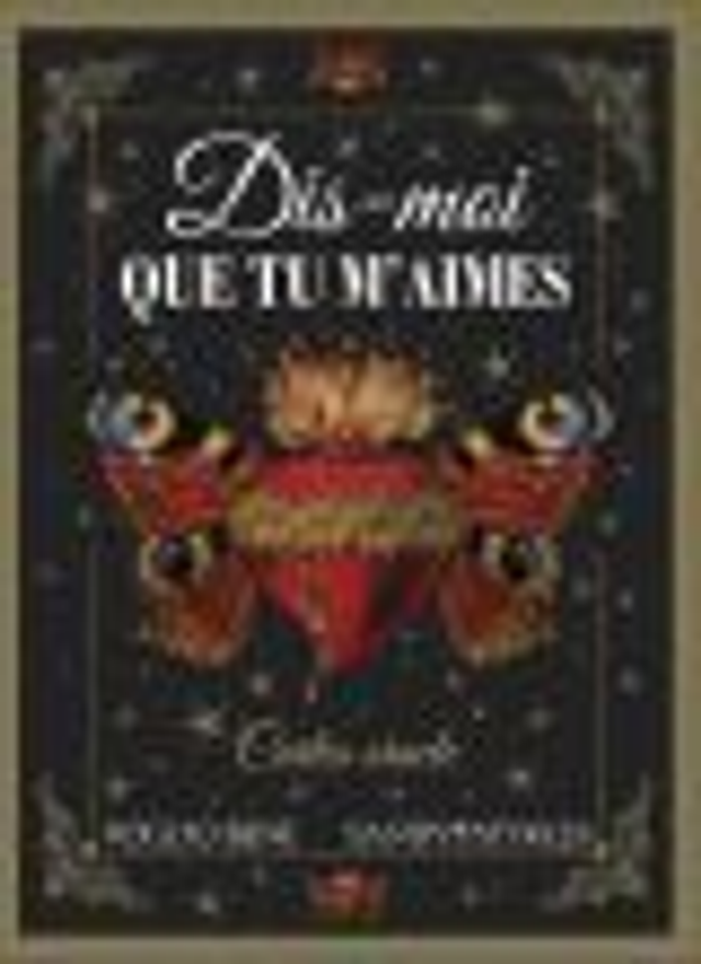 Dis-moi que tu m'aimes