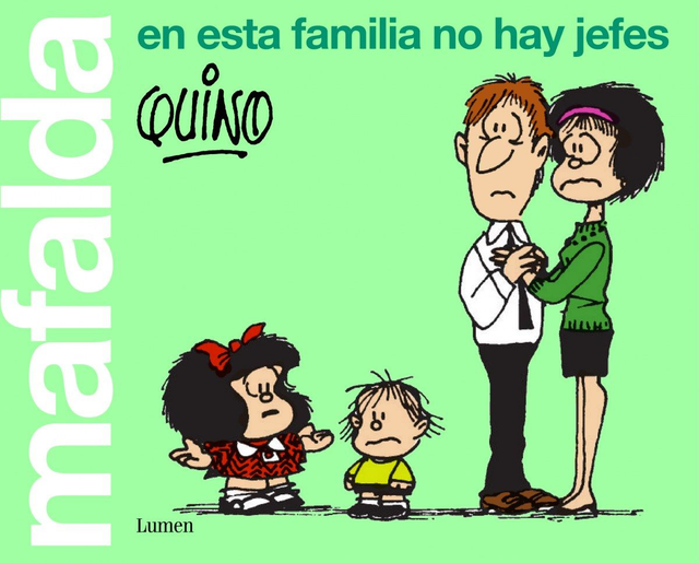 Mafalda: En esta familia no hay jefes - Quino