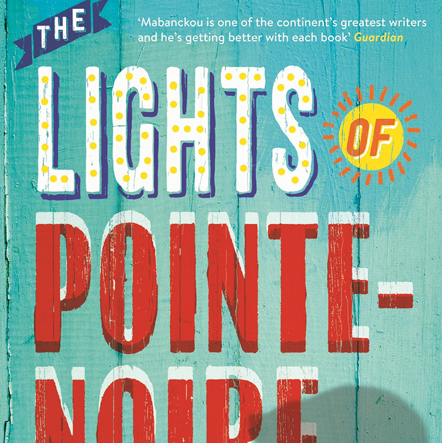 The Lights of Pointe-Noire | Alain Mabanckou