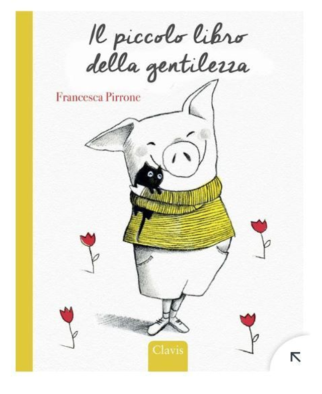 Il piccolo libro della gentilezza. Ediz. a colori - di Francesca Pirrone