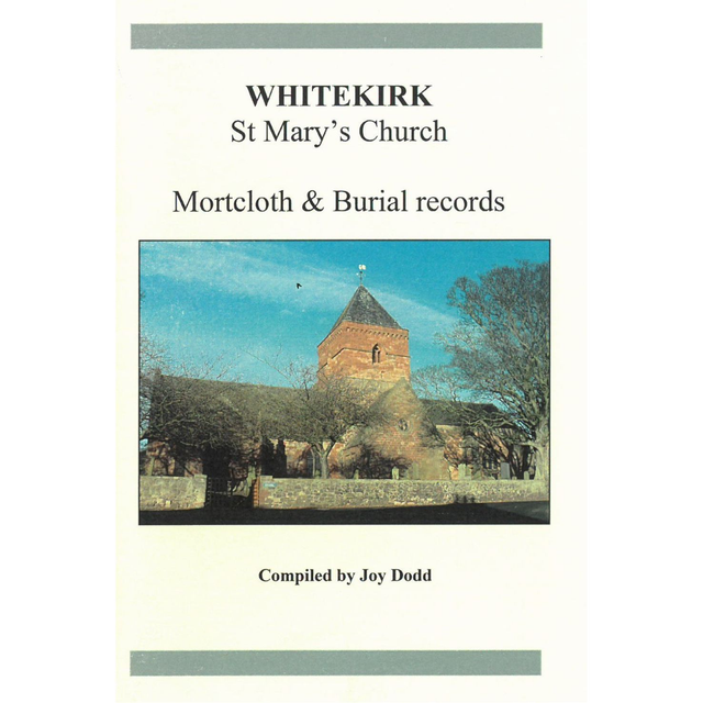 Whitekirk, St Mary's Parish Church, Mortcloth &amp; Burial Records