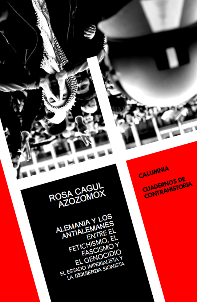 Alemania y los antialemanes: entre el fetichismo, el fascismo y el genocidio. El Estado imperialista y la “izquierda” sionista