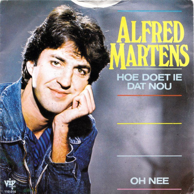 Alfred Martens - Hoe Doet Ie Dat Nou