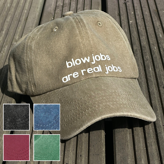 blowjobs are real jobs - Cap