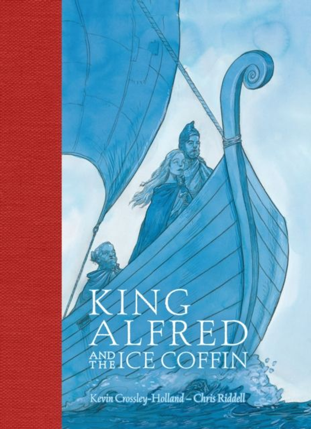 King Alfred and the Ice Coffin | Kevin Crossley-Holland