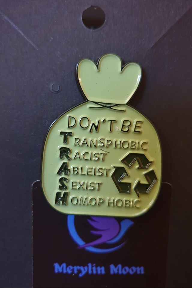 Don't Be TRASH Pin Badge 