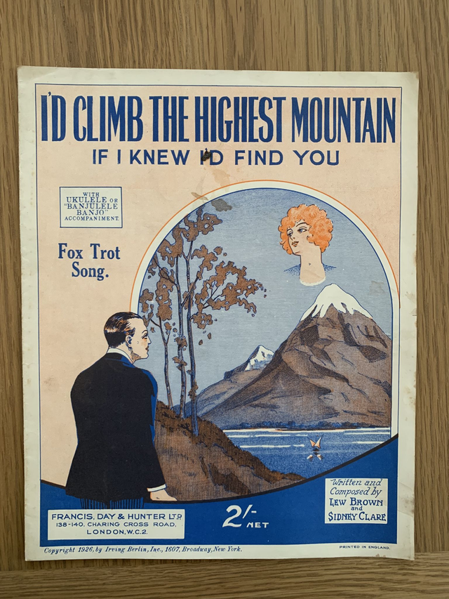 I'd Climb The Highest Mountain If I Knew I'd Find You