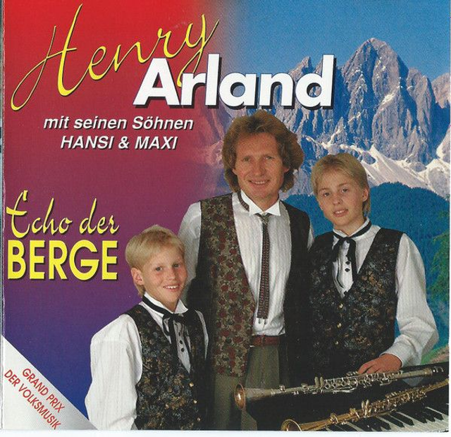 Henry Arland Mit Seinen Söhnen Hansi & Maxi ‎– Echo Der Berge AUdio CD