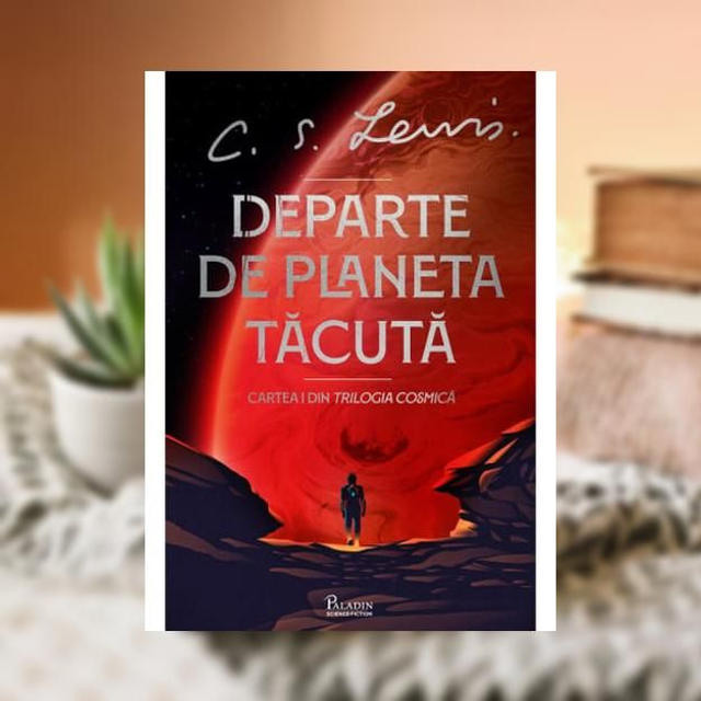 Departe de planeta tacuta -- C. S. Lewis