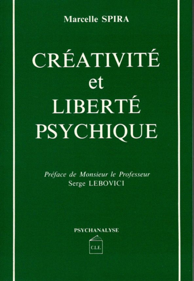 Créativité et liberté psychique - Marcelle Spira