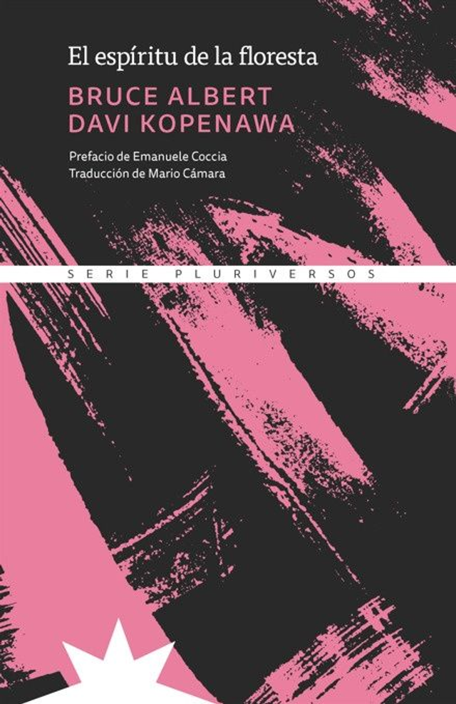 El espíritu de la floresta - Bruce Albert, Davi Kopenawa