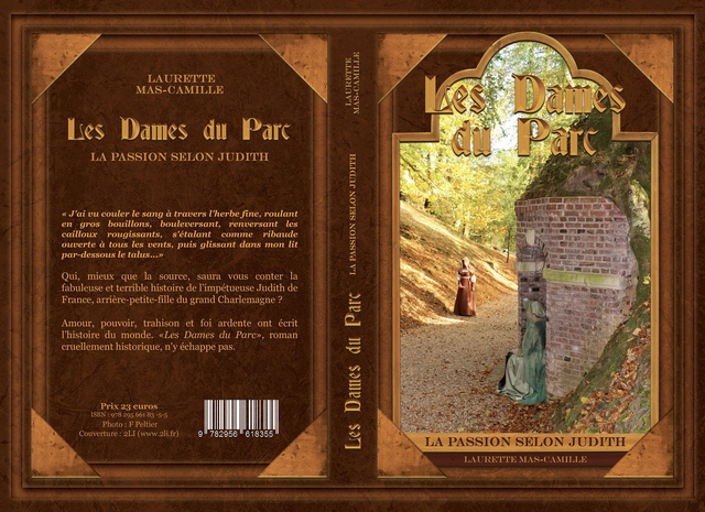 La Carolingienne, ou la passion selon Judith de France. Roman thriller historique