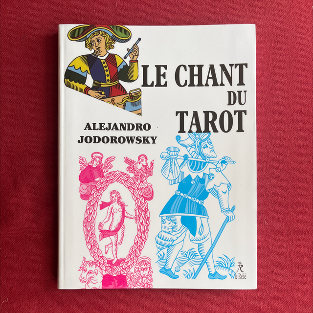 Le chant du Tarot - Alejandro JODOROWSKY