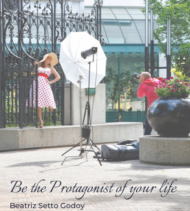 Be the Protagonist of your life