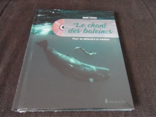 Le chant des baleines : pour se détendre et mditer (Livre + cd)