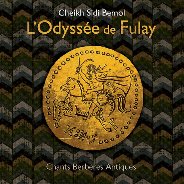 CD Chants Berberes Antiques - L'Odyssee de Fulay