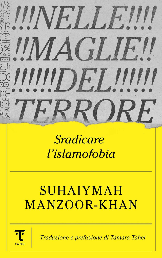 Manzoor-Khan Suhaiymah - Nelle maglie del terrore. Sradicare l'islamofobia