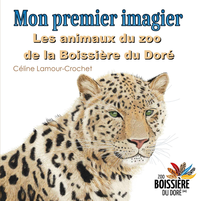 Mon premier imagier : les animaux du zoo de la Boissière du Doré