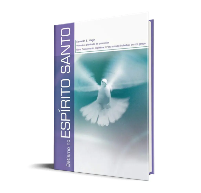 Batismo no Espírito Santo - Kenneth E. Hagin