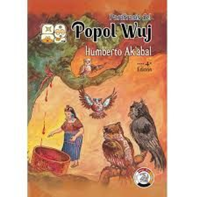 Paráfrasis del Popol Wuj - Humberto Ak'abal