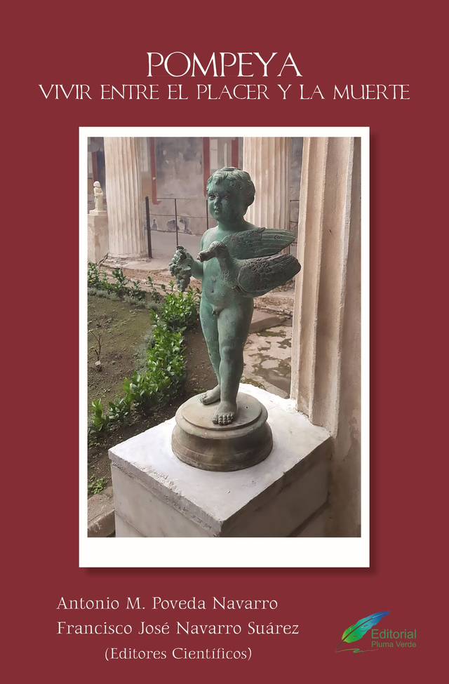Pompeya. Vivir entre el placer y la muerte
