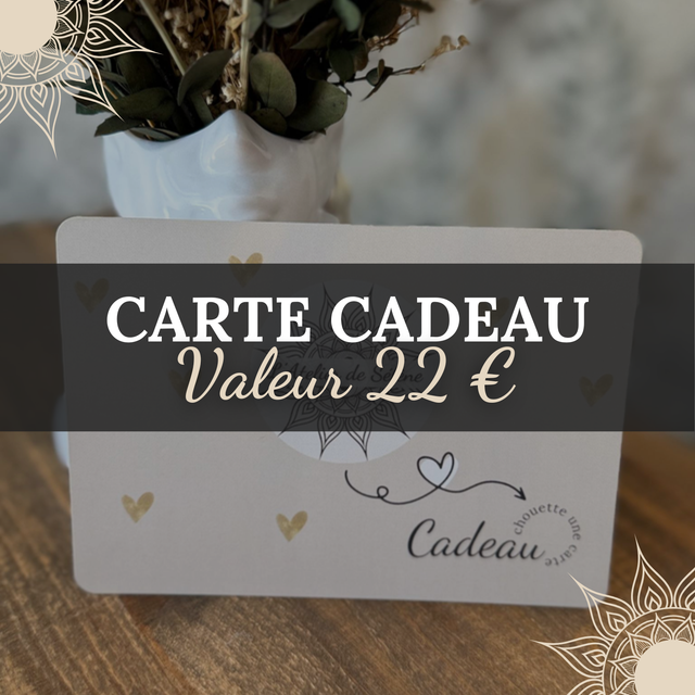Carte cadeau d’une Valeur de 22€
