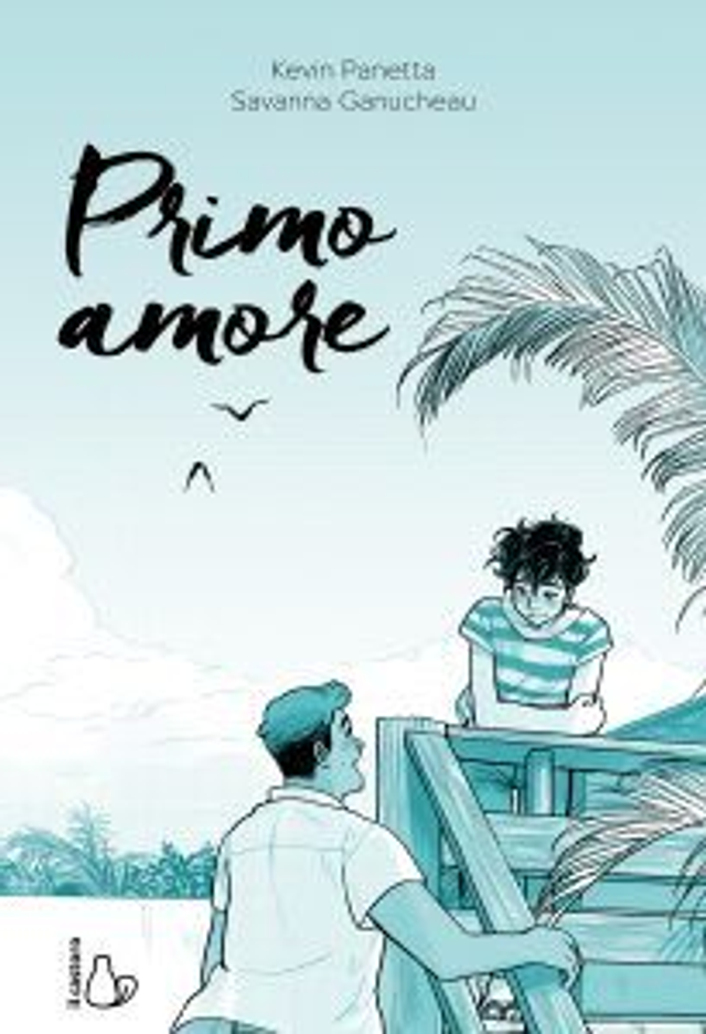 Primo amore - di Kevin Panetta, Savanna Ganucheau
