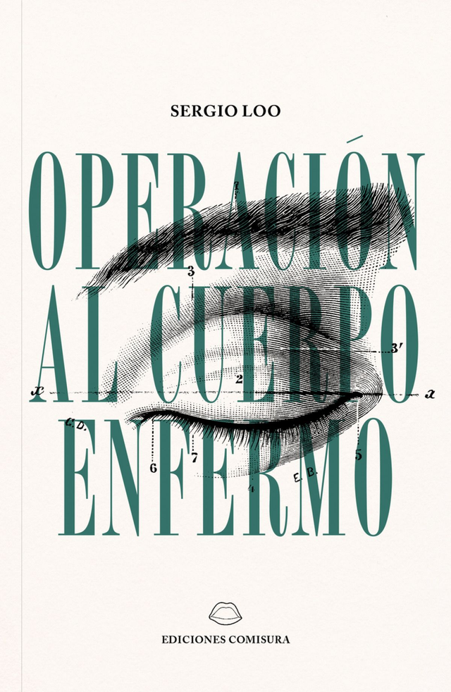 Operación al cuerpo enfermo - Sergio Loo