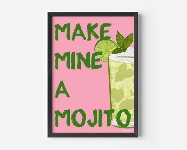 Make Mine A Mojito - Mojito Cocktail Wall Art Print