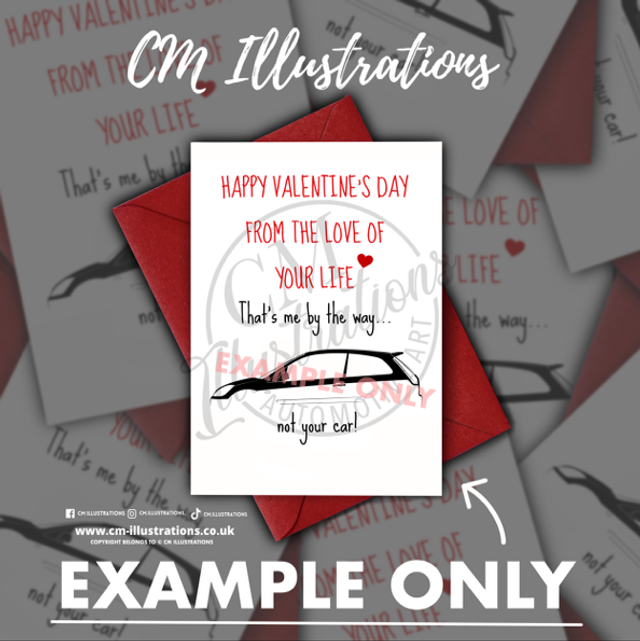 Happy Valentine’s Day From The Love of Your Life, Me not The Car!